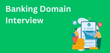 Banking-Domain-Interview