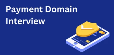 Payment-Domain-Interview